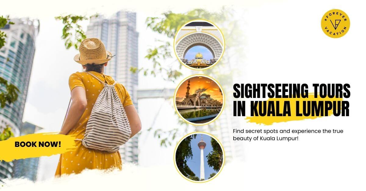 Sightseeing Tours in Kuala Lumpur